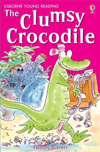 Cover: 9780746080818 | The Clumsy Crocodile | Felicity/Treays, Rebecca Everett | Buch | 64 S.