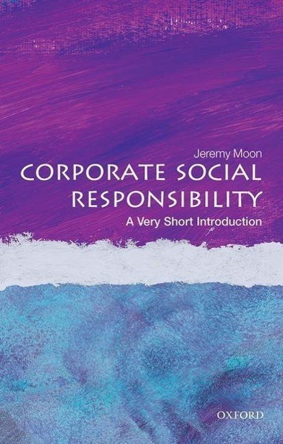 Cover: 9780199671816 | Corporate Social Responsibility: A Very Short Introduction | Moon