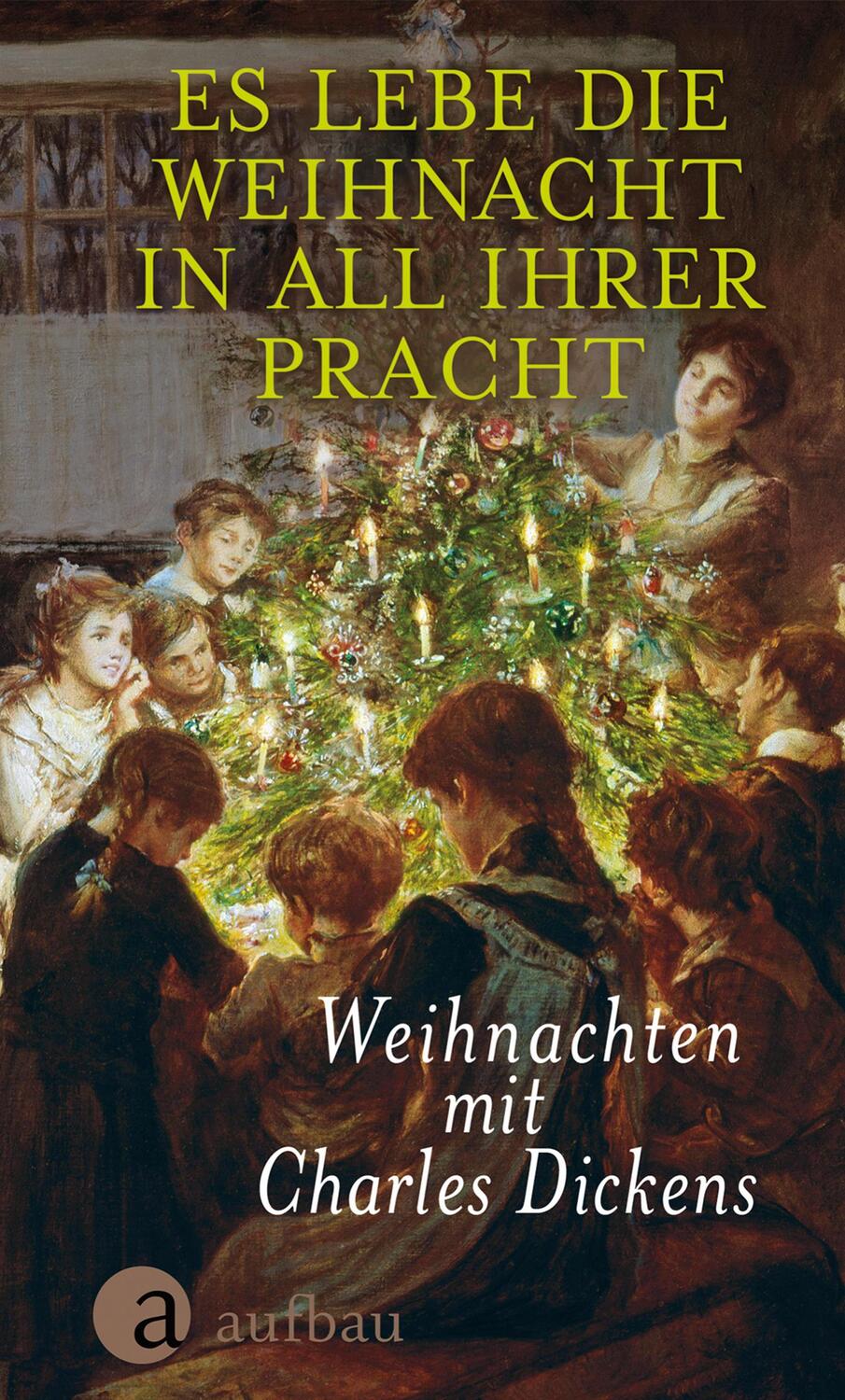 Cover: 9783351034894 | Es lebe die Weihnacht in all ihrer Pracht | Charles Dickens | Buch