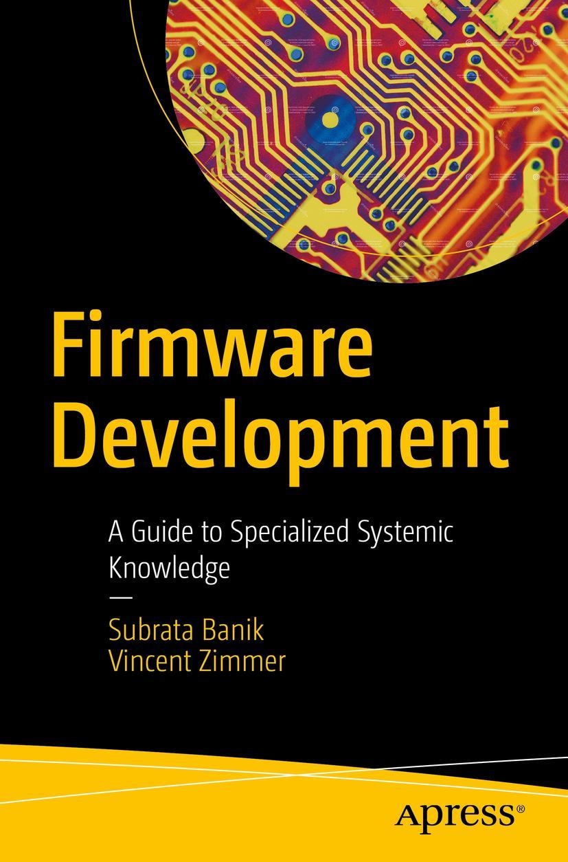 Cover: 9781484279731 | Firmware Development | A Guide to Specialized Systemic Knowledge