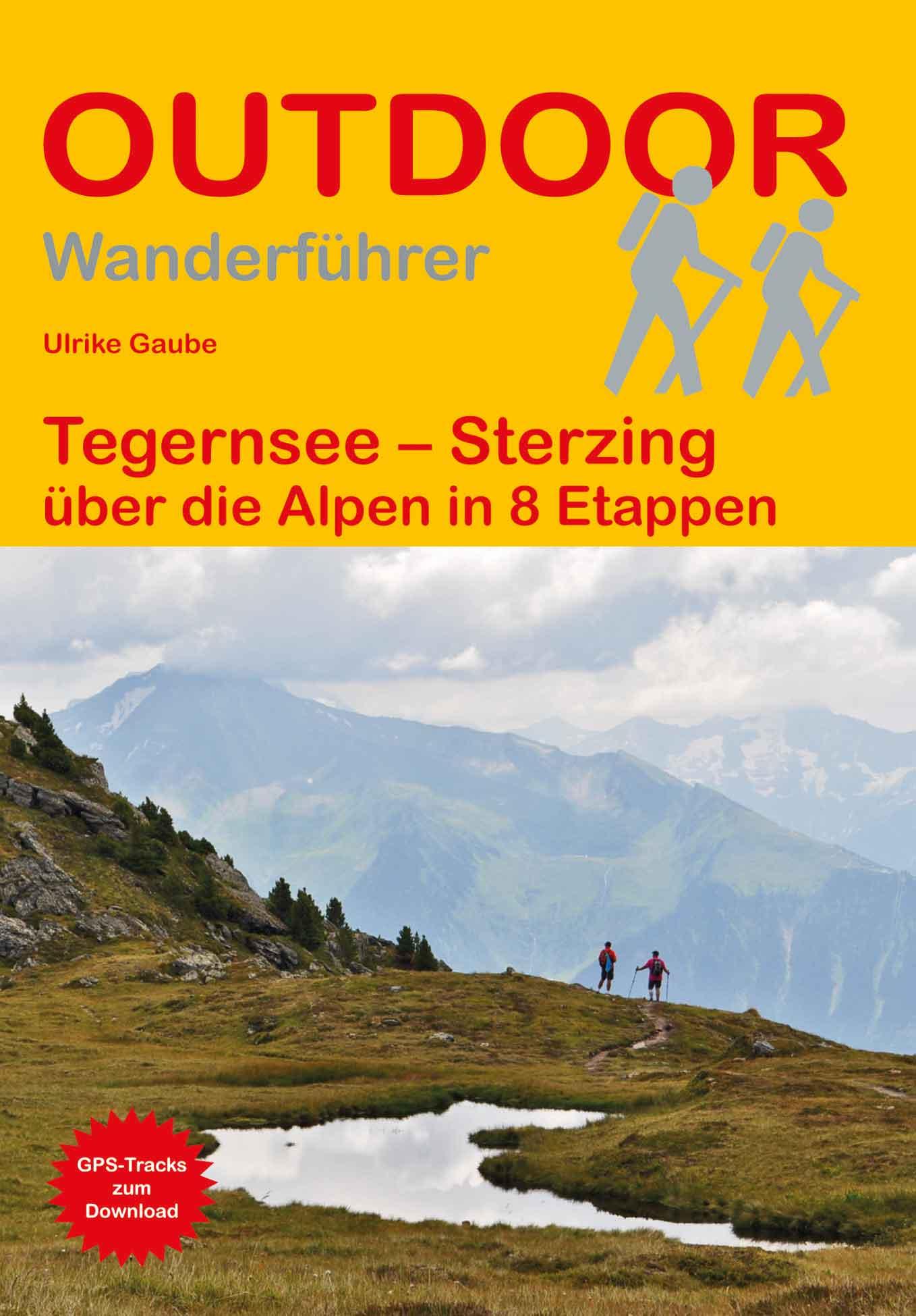 Cover: 9783866868366 | Tegernsee - Sterzing | über die Alpen in 8 Etappen | Ulrike Gaube