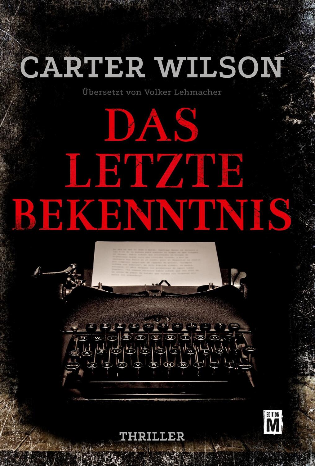 Cover: 9781542048187 | Das letzte Bekenntnis | Carter Wilson | Taschenbuch | Paperback | 2017