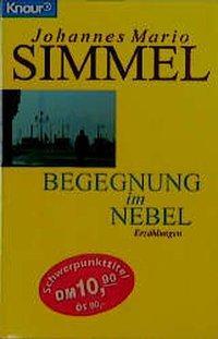 Cover: 9783426600412 | Begegnung im Nebel | Johannes Mario Simmel | Taschenbuch | 176 S.