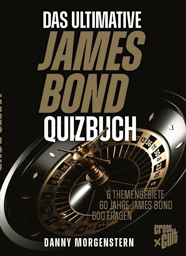 Cover: 9783966586818 | Das ultimative James Bond Quizbuch | Danny Morgenstern | Taschenbuch