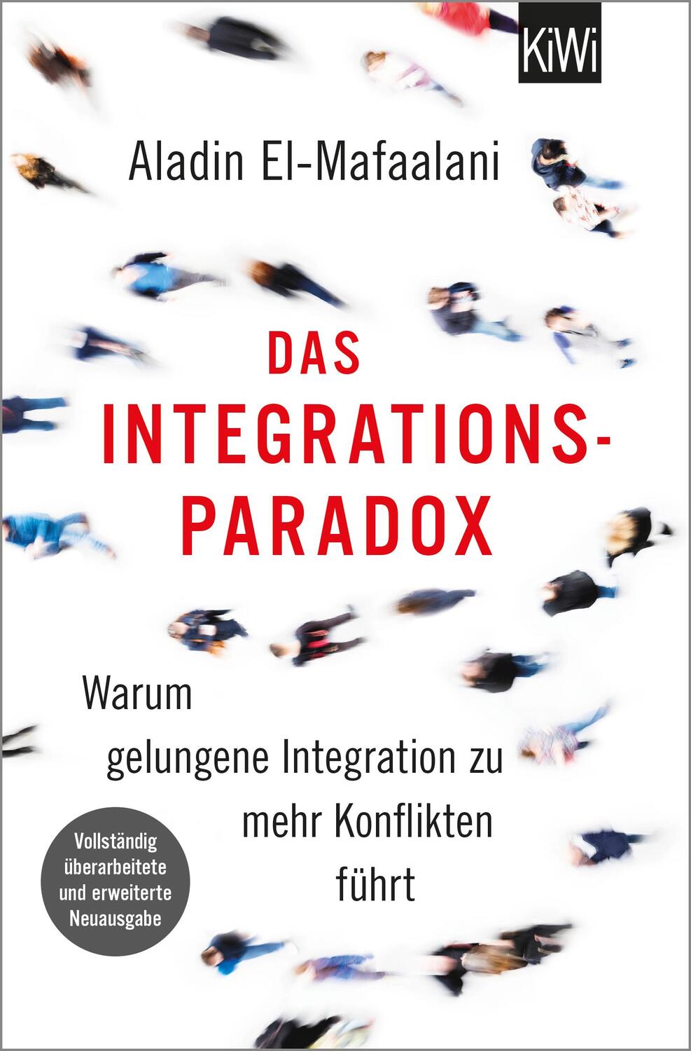 Cover: 9783462054279 | Das Integrationsparadox | Aladin El-Mafaalani | Taschenbuch | 301 S.