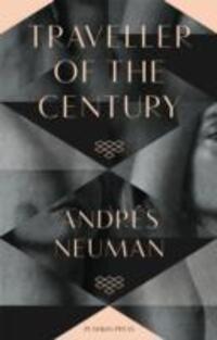 Cover: 9781908968388 | Traveller of the Century | Andres Neuman | Taschenbuch | 578 S. | 2013