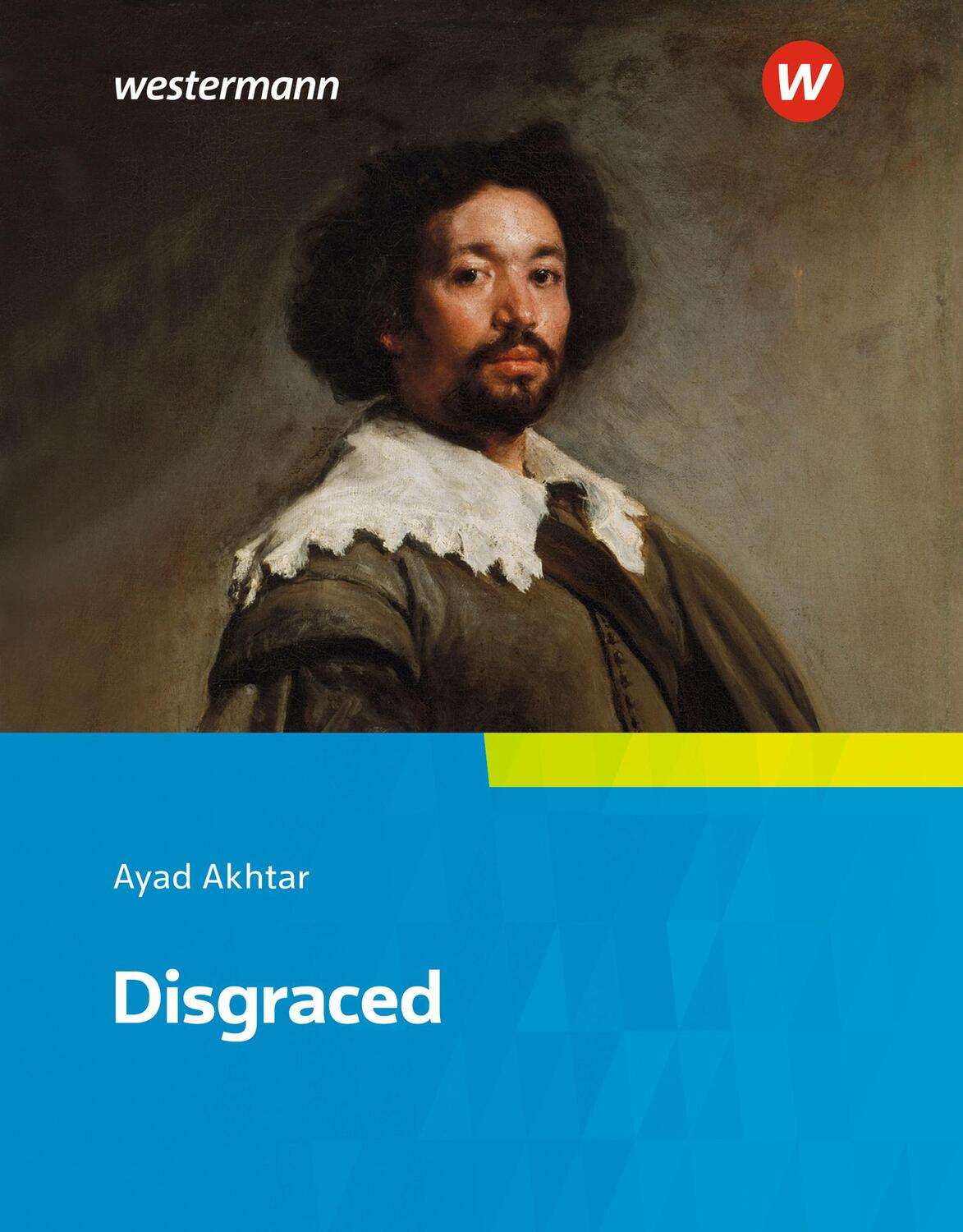 Cover: 9783425049847 | Disgraced | Textbook | Ayad Akhtar | Taschenbuch | 104 S. | Deutsch