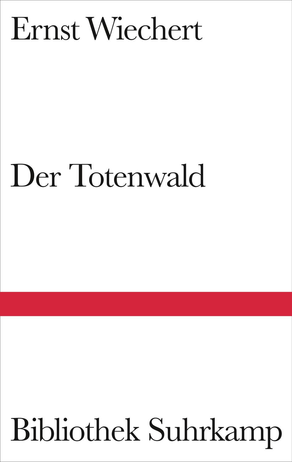 Cover: 9783518224250 | Der Totenwald | Ein Bericht | Ernst Wiechert | Buch | Lesebändchen