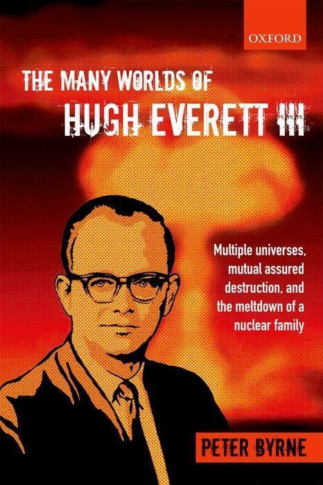 Cover: 9780199659241 | The Many Worlds of Hugh Everett III | Peter Byrne | Taschenbuch | 2012