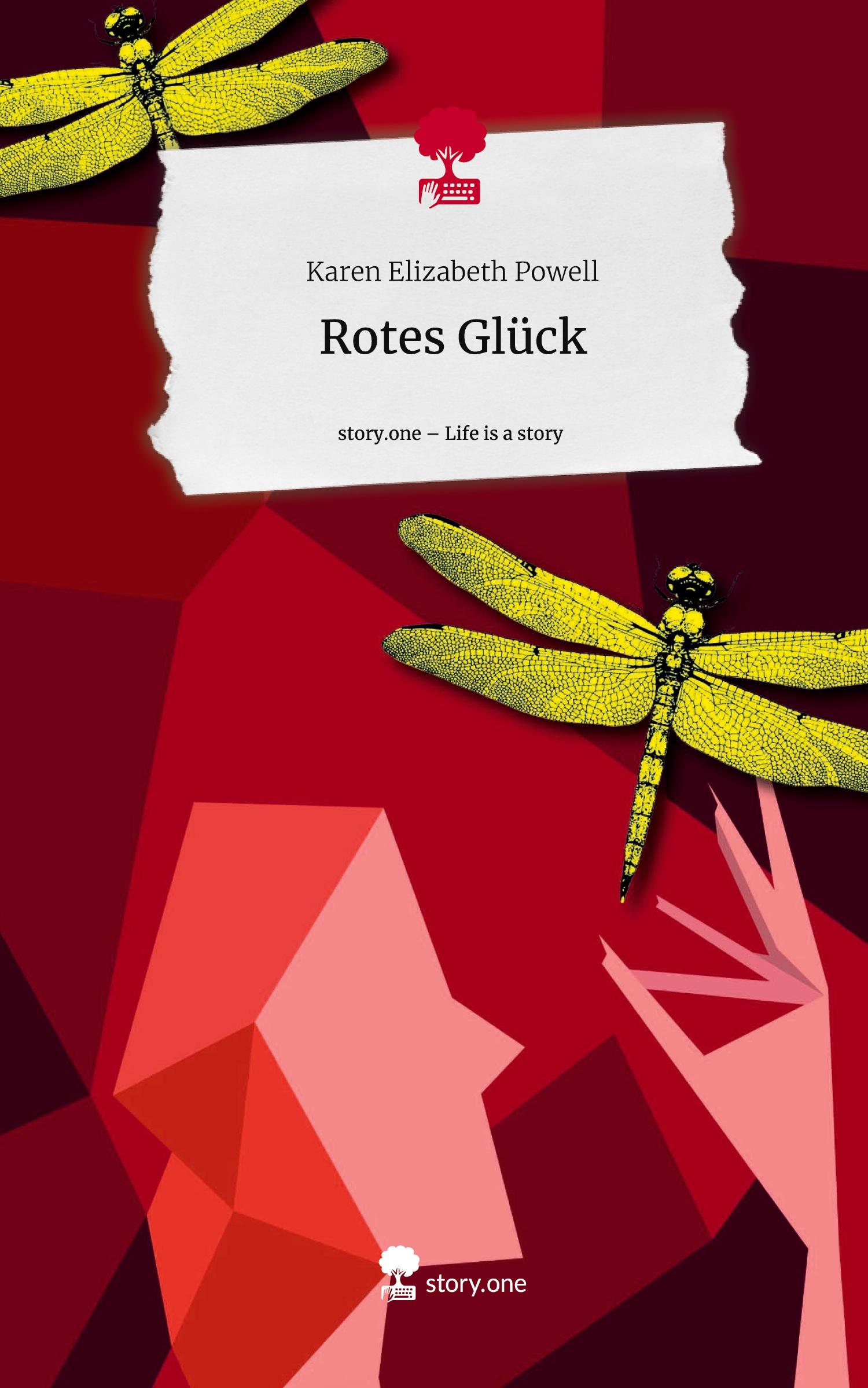 Cover: 9783711574176 | Rotes Glück. Life is a Story - story.one | Karen Elizabeth Powell