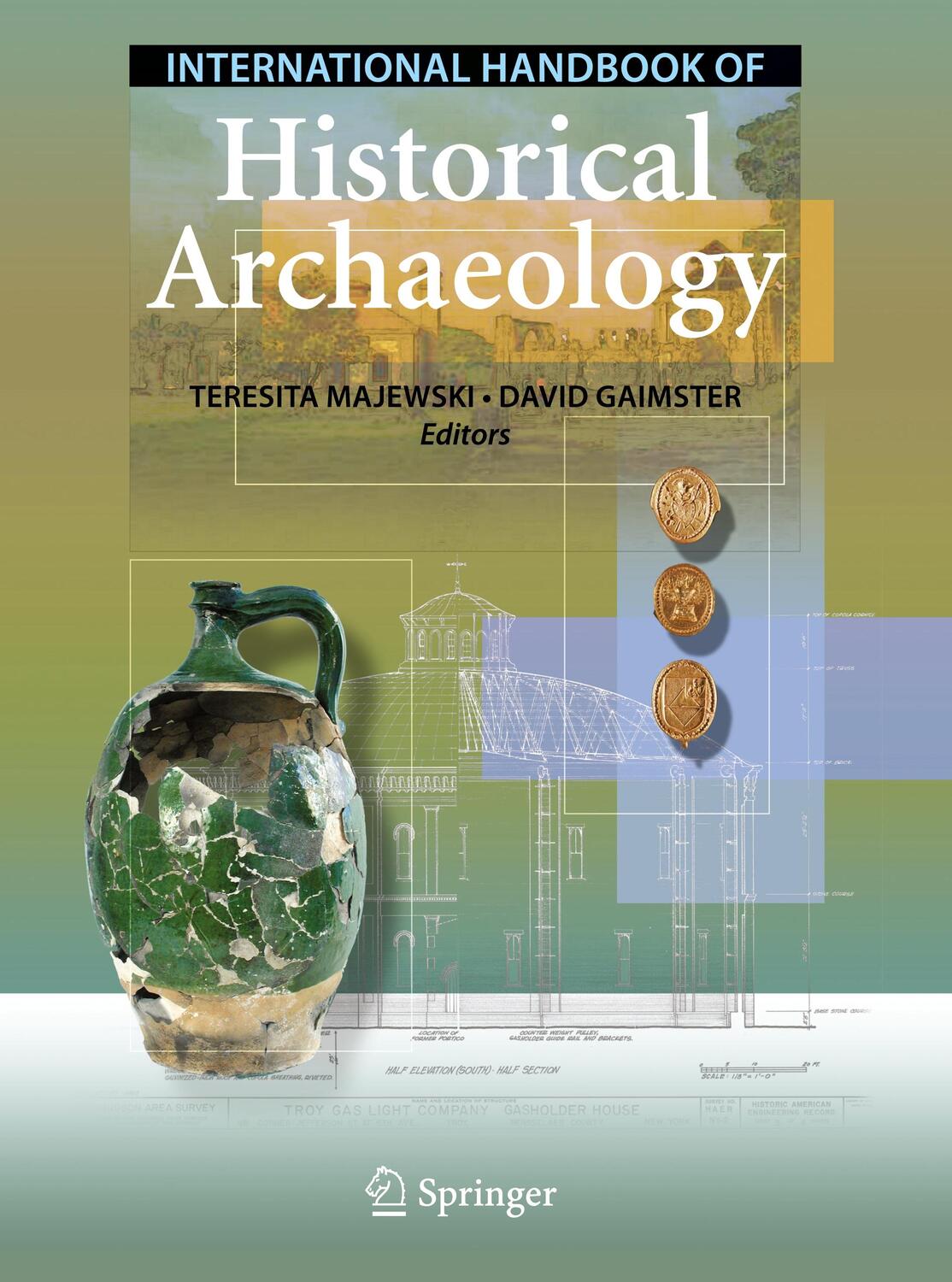 Cover: 9781441999238 | International Handbook of Historical Archaeology | Gaimster (u. a.)