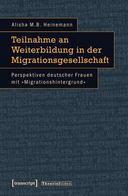Cover: 9783837627183 | Teilnahme an Weiterbildung in der Migrationsgesellschaft | Heinemann