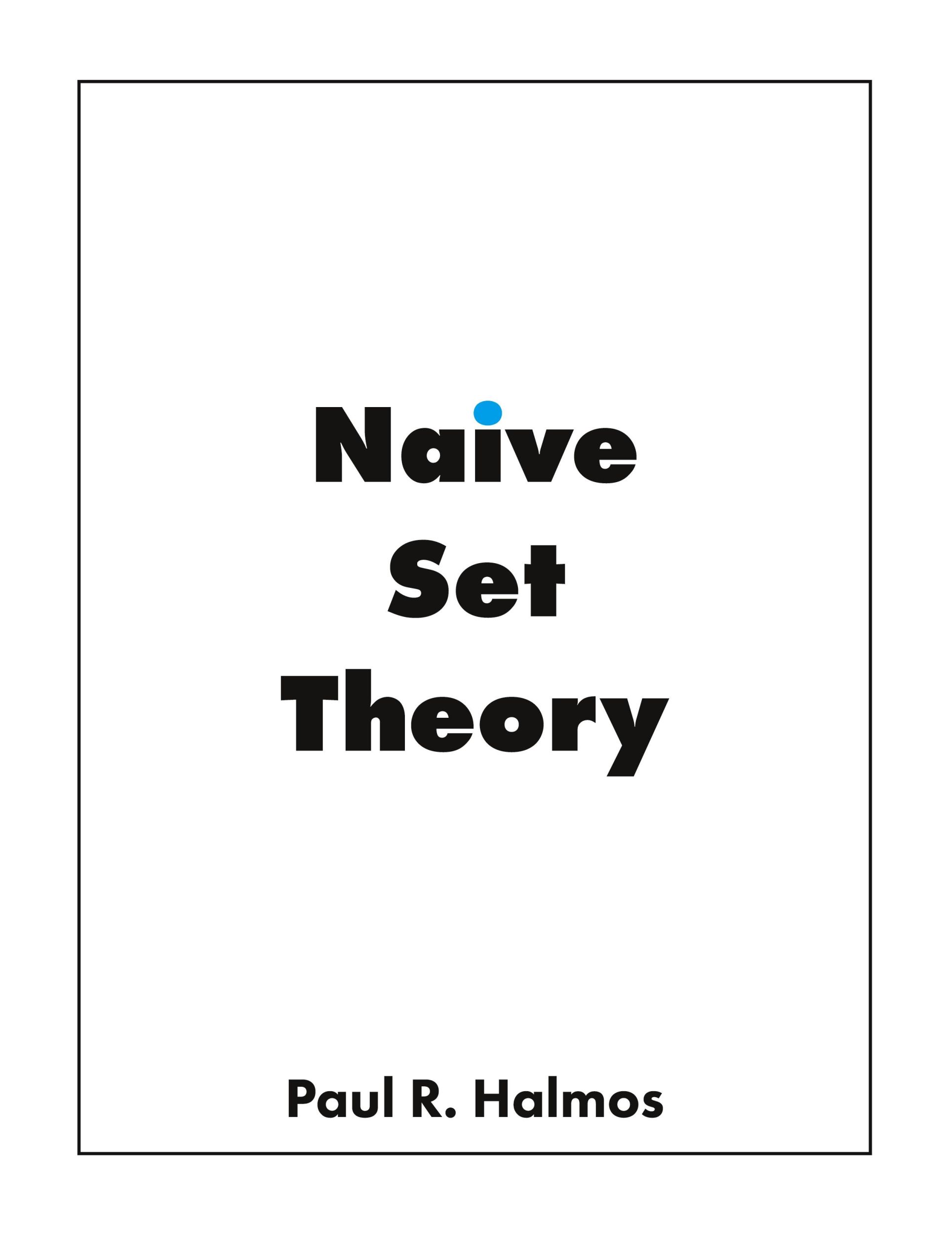 Cover: 9781950217007 | Naive Set Theory | Paul R. Halmos | Taschenbuch | Englisch | 2019