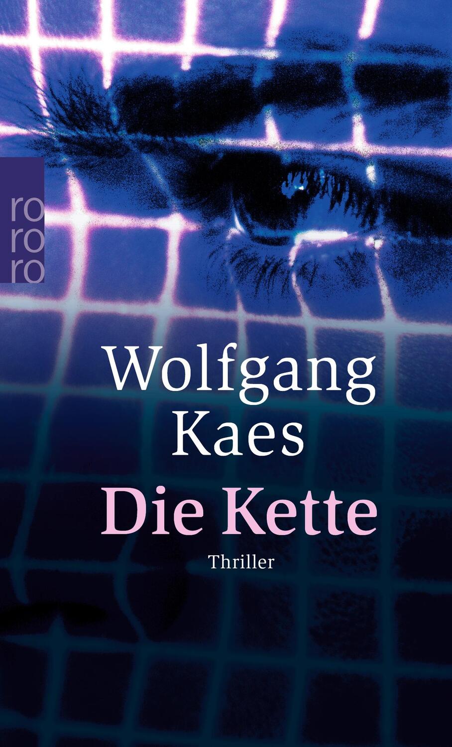 Cover: 9783499238734 | Die Kette | Wolfgang Kaes | Taschenbuch | Deutsch | 2005