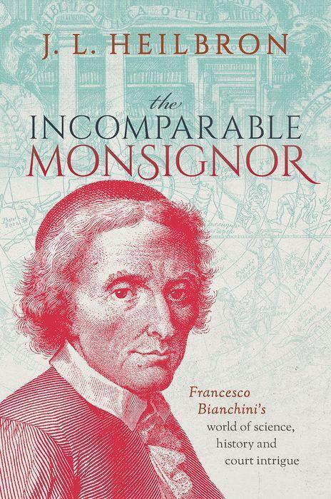 Cover: 9780192856654 | The Incomparable Monsignor | J.L. Heilbron | Buch | Englisch | 2022