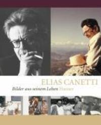 Cover: 9783446205994 | Elias Canetti | Bilder aus seinem Leben | Taschenbuch | 176 S. | 2005