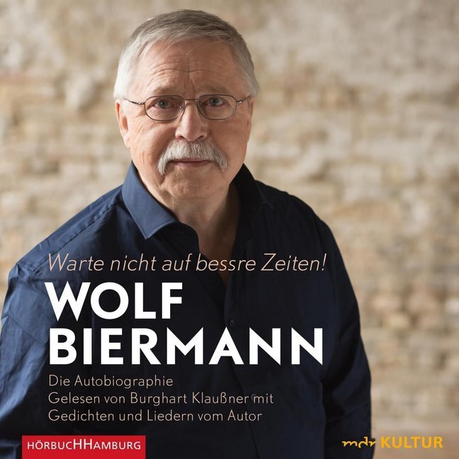 Cover: 9783957130631 | Warte nicht auf bessre Zeiten!, 10 Audio-CD | Wolf Biermann | Audio-CD
