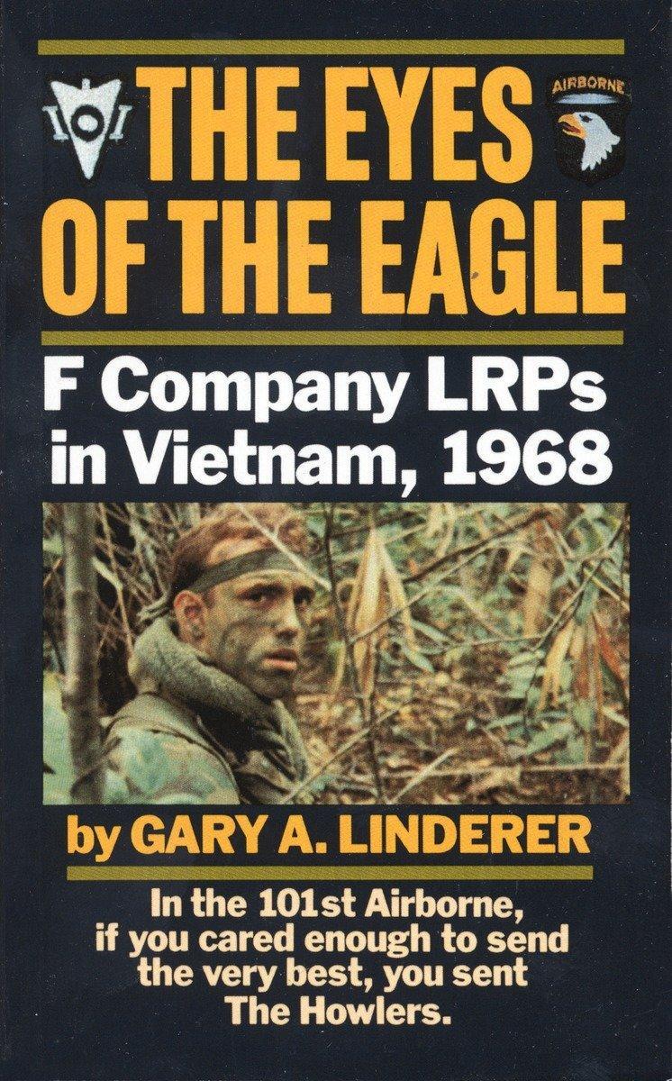 Cover: 9780804107334 | The Eyes of the Eagle | F Company Lrps in Vietnam, 1968 | Linderer
