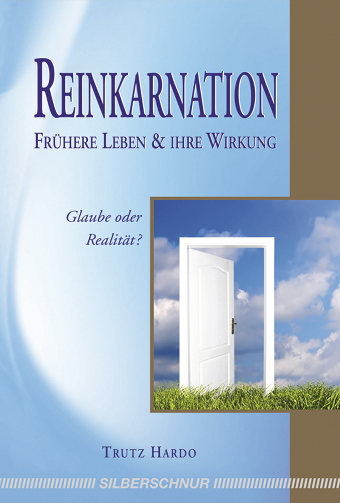 Cover: 9783898452915 | Reinkarnation - Frühere Leben und ihre Wirkung | Trutz Hardo | Buch
