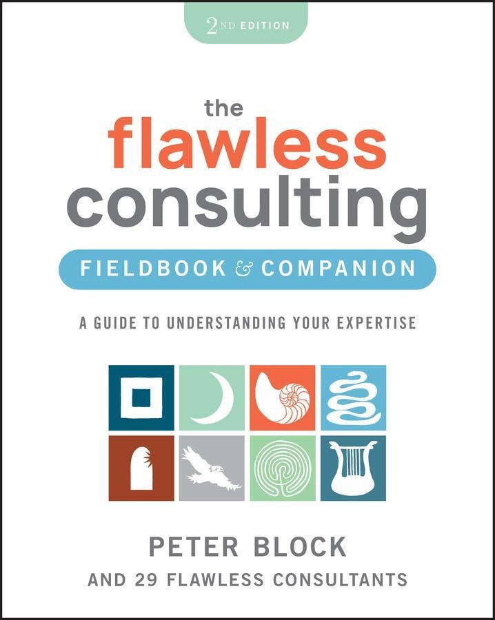 Cover: 9781394205721 | Flawless Consulting Fieldbook | Peter Block | Taschenbuch | 352 S.