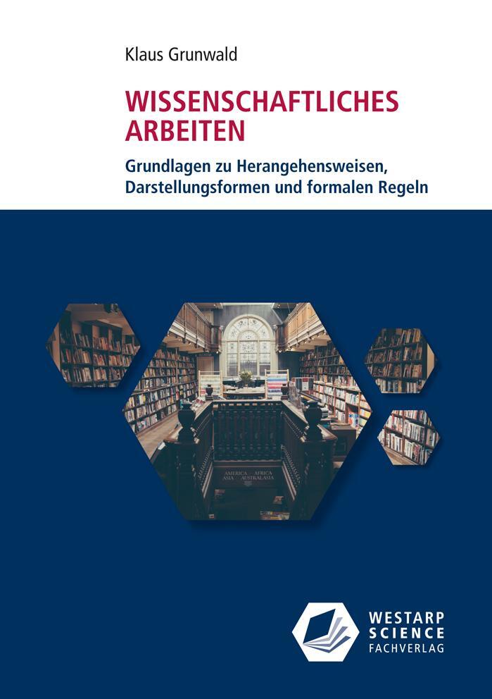 Cover: 9783866171817 | Wissenschaftliches Arbeiten | Klaus Grunwald | Taschenbuch | Deutsch