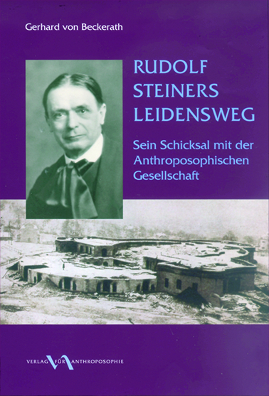 Cover: 9783037690314 | Rudolf Steiners Leidensweg | Gerhard von Beckerath | Taschenbuch