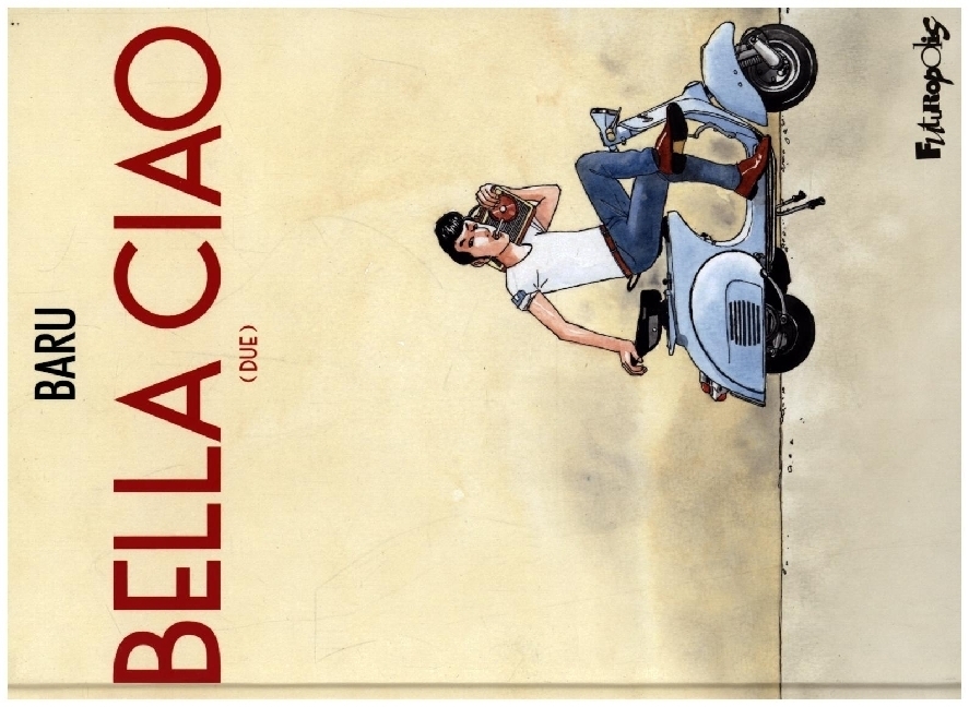 Cover: 9782754831420 | Bella Ciao. Livre.2 | Baru | Buch | Französisch | 2021 | Futuropolis