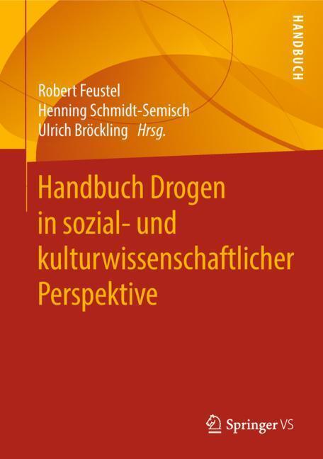 Cover: 9783658221379 | Handbuch Drogen in sozial- und kulturwissenschaftlicher Perspektive