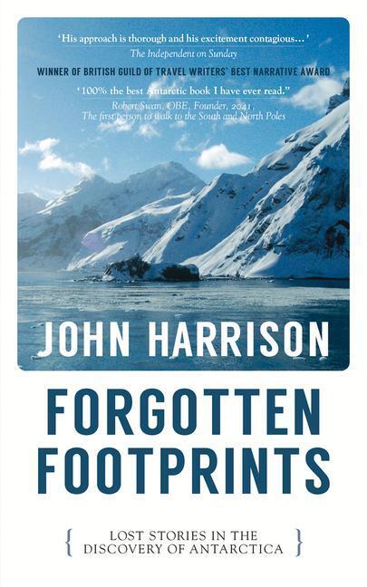 Cover: 9781913640071 | Forgotten Footprints | Lost Stories in the Discovery of Antarctica