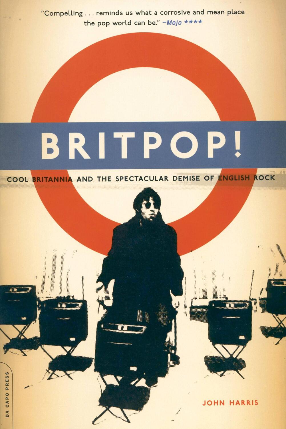 Cover: 9780306813672 | Britpop! | Cool Britannia and the Spectacular Demise of English Rock