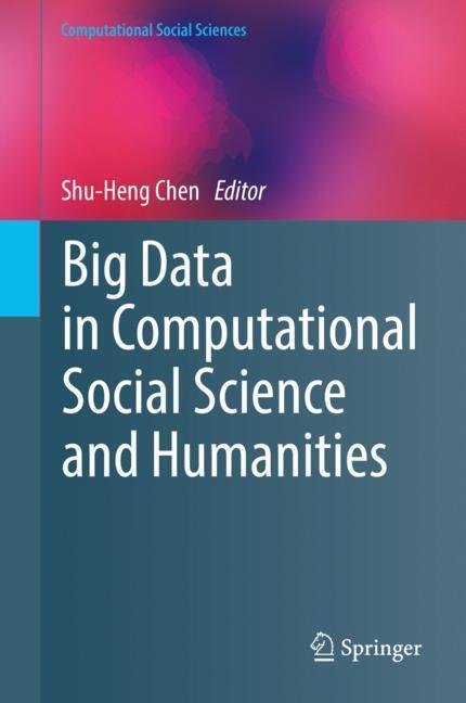 Cover: 9783319954646 | Big Data in Computational Social Science and Humanities | Chen | Buch
