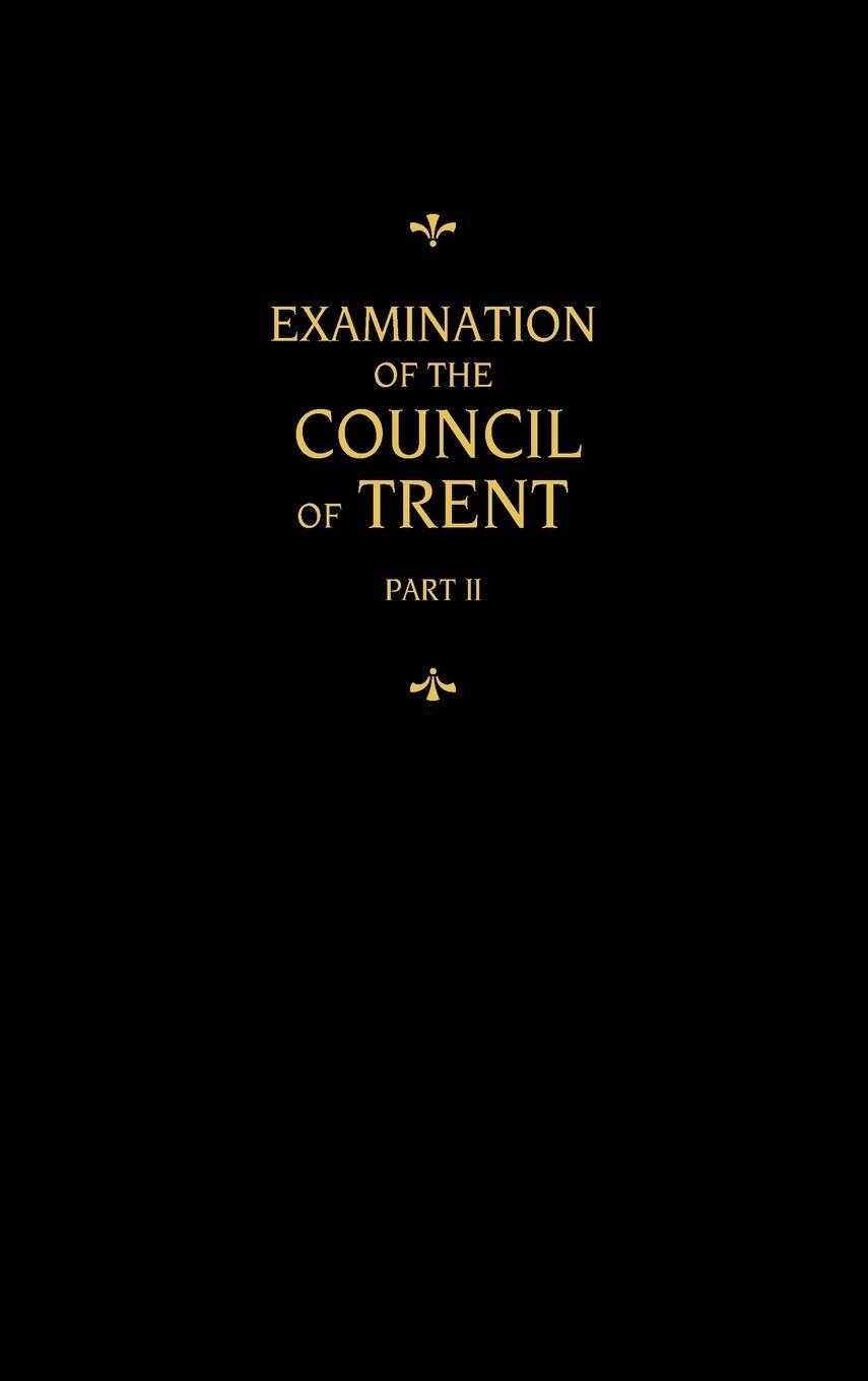 Cover: 9780758675958 | Chemnitz's Works, Volume 2 (Examination of the Council of Trent II)