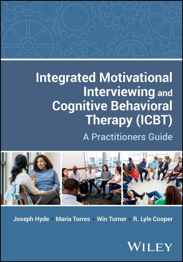 Cover: 9781394241927 | Integrated Motivational Interviewing and Cognitive Behavioral...