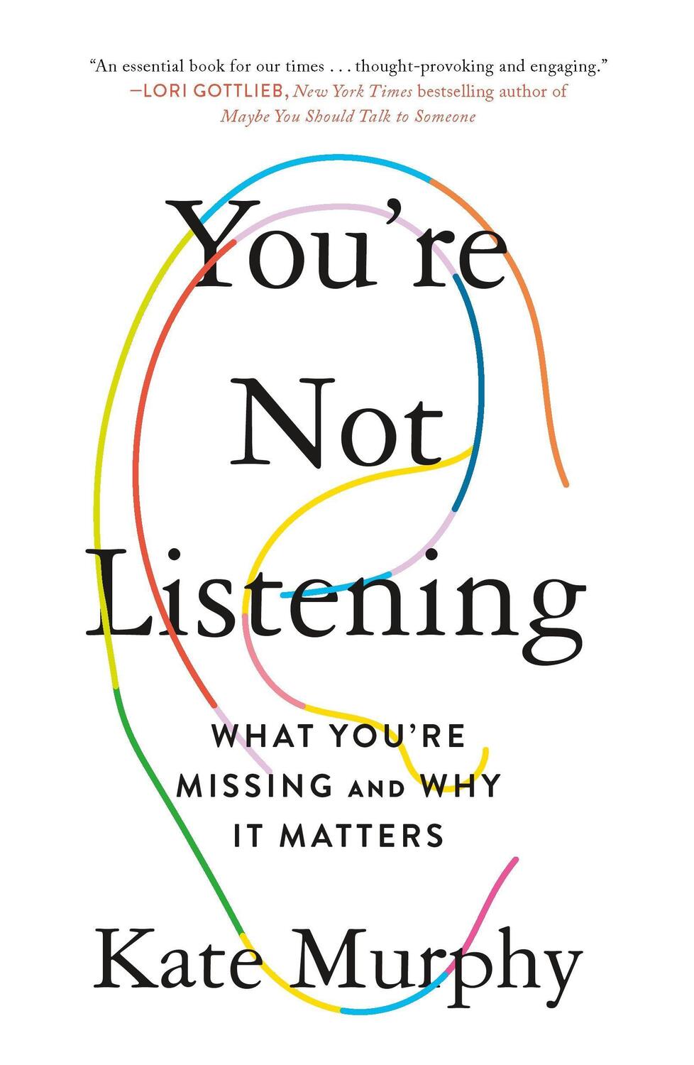 Cover: 9781250779878 | You're Not Listening | What You're Missing and Why It Matters | Murphy