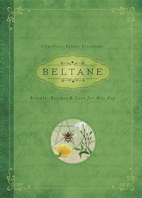Cover: 9780738741932 | Beltane | Rituals, Recipes &amp; Lore for May Day | Llewellyn (u. a.)