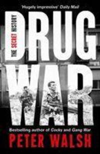 Cover: 9781908479952 | Drug War | Peter Walsh | Taschenbuch | Kartoniert / Broschiert | 2020