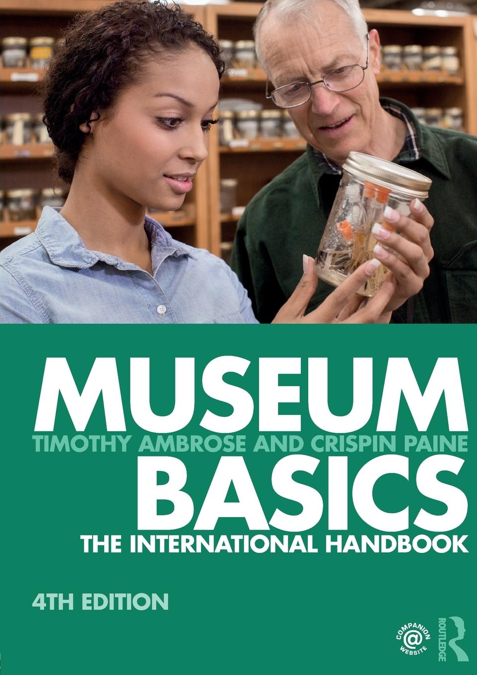 Cover: 9781138292475 | Museum Basics | The International Handbook | Timothy Ambrose (u. a.)