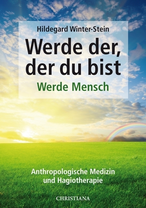 Cover: 9783717112310 | Werde der, der du bist - Werde Mensch | Hildegard Winter-Stein | Buch