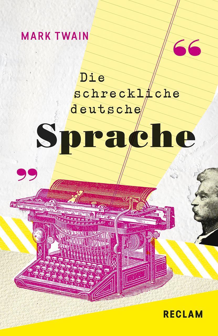 Cover: 9783150194935 | The Awful German Language / Die schreckliche deutsche Sprache | Twain