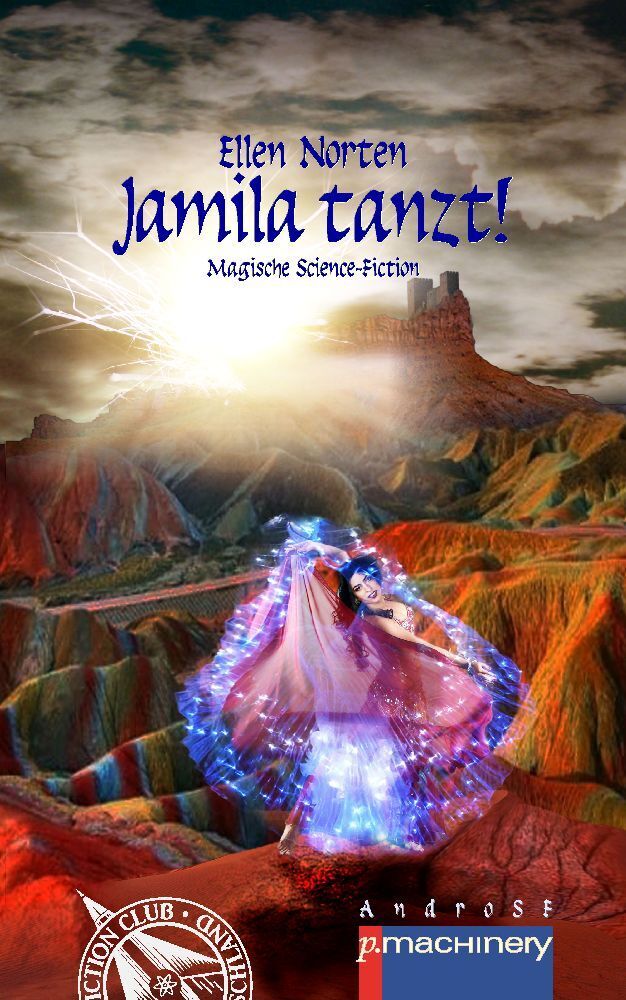 Cover: 9783957653260 | Jamila tanzt! | Magische Science-Fiction | Ellen Norten | Taschenbuch