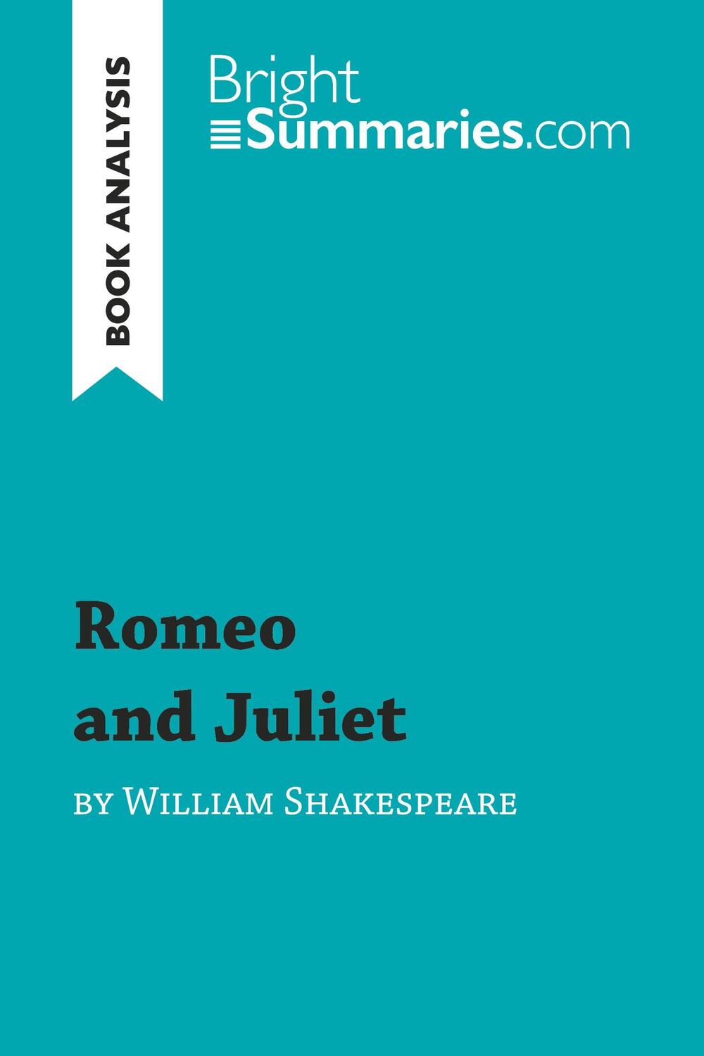 Cover: 9782806273611 | Romeo and Juliet by William Shakespeare (Book Analysis) | Summaries