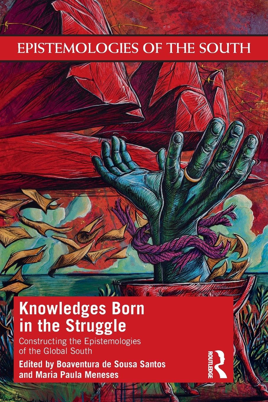 Cover: 9780367362072 | Knowledges Born in the Struggle | Boaventura de Sousa Santos (u. a.)