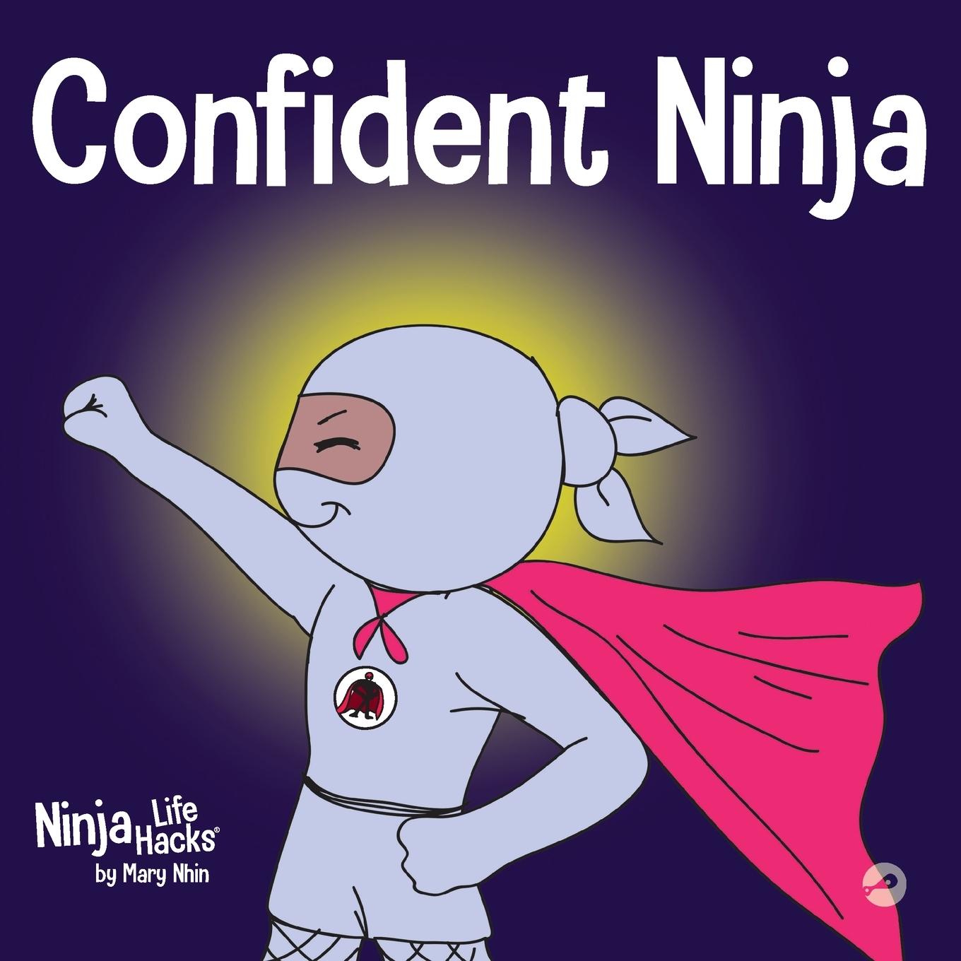 Cover: 9781951056483 | Confident Ninja | Mary Nhin | Taschenbuch | Englisch | 2020