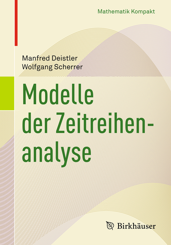 Cover: 9783319686639 | Modelle der Zeitreihenanalyse | Manfred Deistler (u. a.) | Taschenbuch