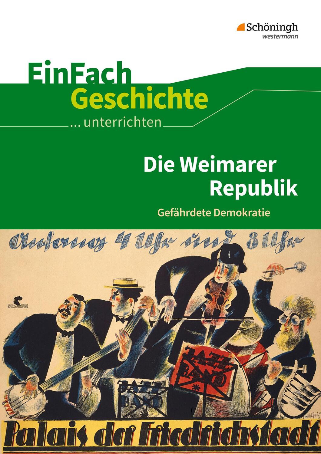 Cover: 9783140247337 | Die Weimarer Republik. EinFach Geschichte ...unterrichten | Buch