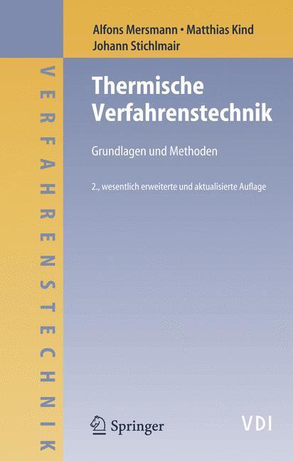 Cover: 9783540236481 | Thermische Verfahrenstechnik | Grundlagen und Methoden | Buch | xxii