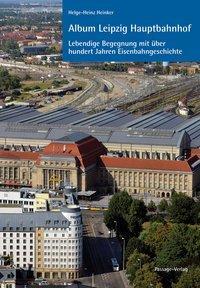 Cover: 9783954150144 | Album Leipziger Hauptbahnhof | Helge-Heinz Heinker | Taschenbuch