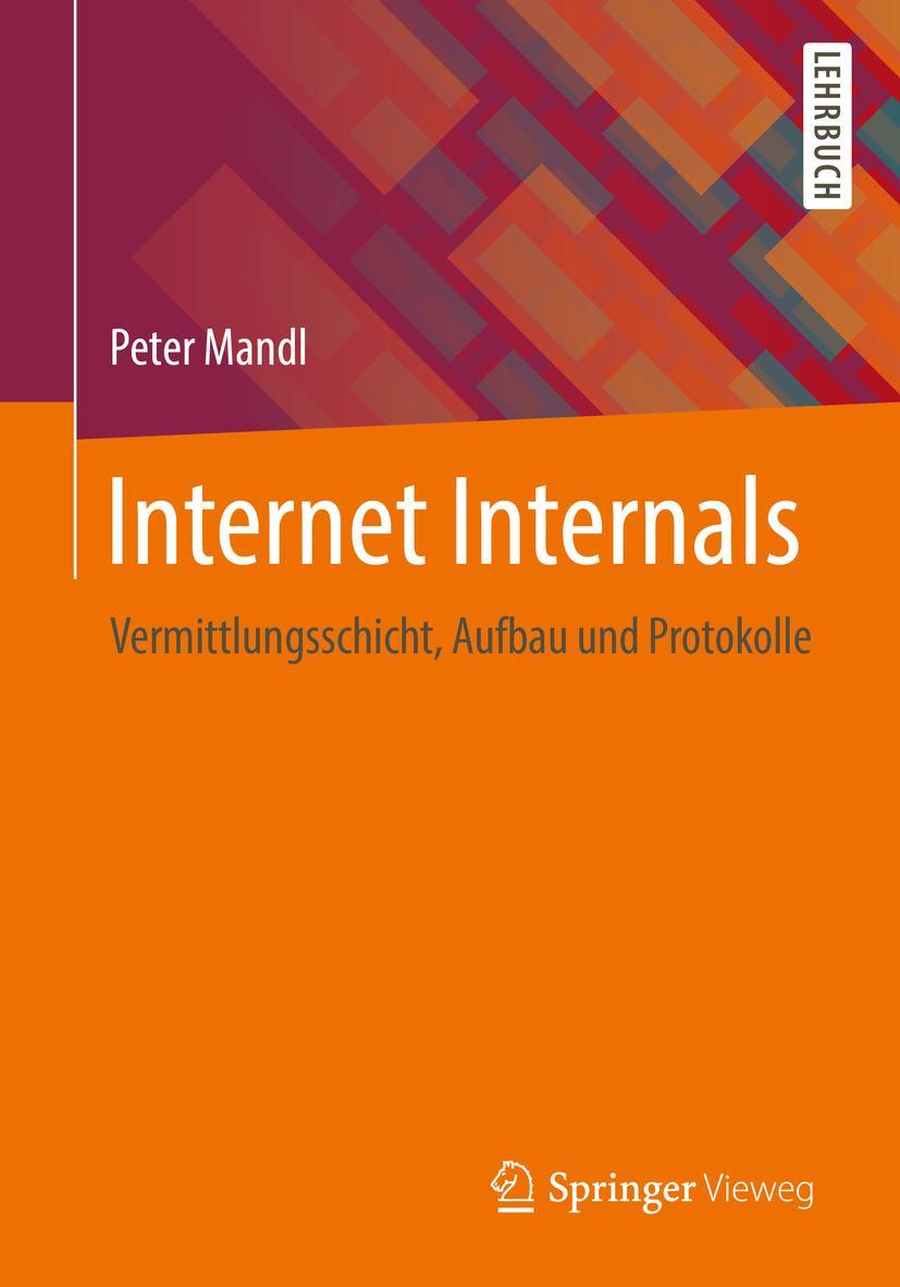 Cover: 9783658235352 | Internet Internals | Vermittlungsschicht, Aufbau und Protokolle | Buch