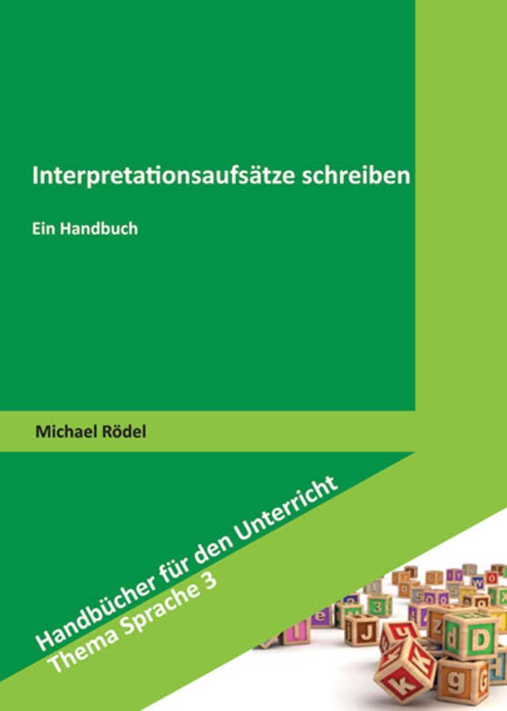 Cover: 9783834018311 | Interpretationsaufsätze schreiben | Ein Handbuch | Michael Rödel