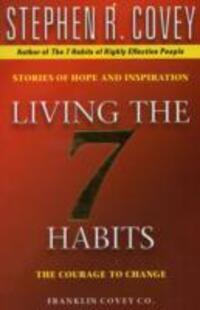 Cover: 9780743209069 | Living The 7 Habits | The Courage To Change | Stephen R. Covey | Buch